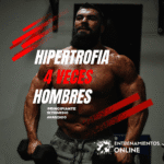 HOMBRES. Hipertrofia, 4 veces por semana