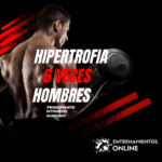 HOMBRES. Hipertrofia, 6 veces por semana