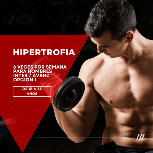 HOMBRES. Hipertrofia, 6 veces por semana